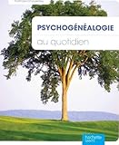 PsychogÃ©nÃ©alogie (French Edition) by 