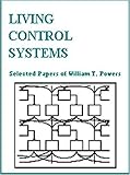 Living Control Systems : Selected Papers