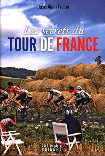 Les  secrets du Tour de France