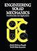 Engineering Solid Mechanics: Fundamentals and Applications by 