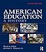 American Education: A History