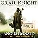 Grail Knight: The Outlaw Chronicles, book 5 by 