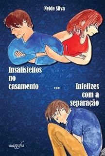 Livro Insatisfeitos no casamento... Infelizes com a separação