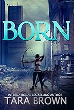 The Born Series 1: Born