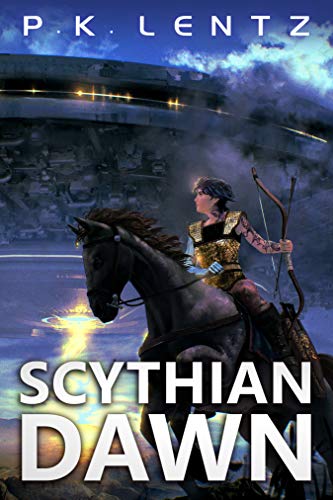 Scythian Dawn: Book 1 by P.K. Lentz