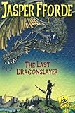 "The Last Dragonslayer" av Jasper Fforde