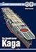 The Aircraft Carrier Kaga (Super Drawings in 3D) by