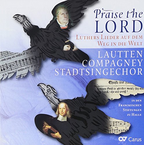 Praise the Lord-Luthers Lieder auf dem Weg in die Welt