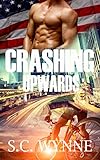 Crashing Upwards: MM Romance by S.C. Wynne