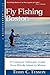 Fly Fishing Boston: A Complete Saltwater Guide from Rhode Island to Maine (Backcountry Guides)