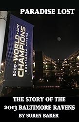 Paradise Lost: The Story of the 2013 Baltimore Ravens