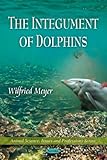 The Integument of Dolphins, , 161668254X