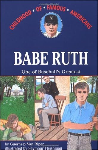 Babe Ruth: One Of Baseball'S Greatest (Childhood Of Famous Americans) (9780020421306)