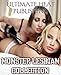 MONSTER LESBIAN COLLECTION!