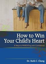 How To Win Your Child's Heart