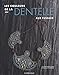 LES COULEURS DE LA DENTELLE (French Edition) by 