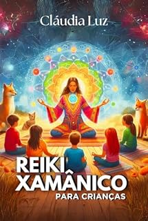 Livro Reiki Xamânico para Crianças