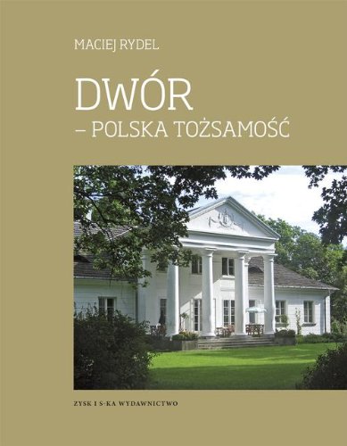 Dwor - polska tozsamosc