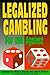 Legalized Gambling: For and Against by Rod Evans