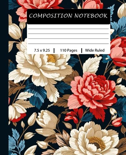 Composition Notebook: Floral Wide Lined Composition Book / Cute Modern Notebook…