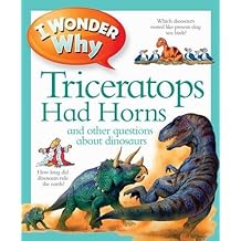 I Wonder Why Triceratops Had Horns