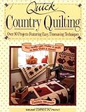 Image de Quick Country Quilting: Over 80 Projects Featuring Easy, Timesaving Techniques