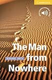 The Man from Nowhere Level 2 (Cambridge English Readers)