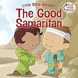The Good Samaritan (Little Bible HeroesTM)