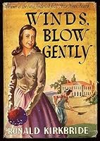 Winds blow gently, B0007EP6IU Book Cover