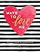 Ways to Love Me: Questions & Answers to Share with the One You Love by Julie Day