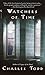 Watchers of Time: An Inspector Ian Rutledge Novel by 