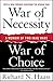War of Necessity, War of Choice: A Memoir of Two Iraq Wars