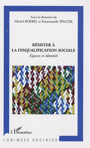 Résister à la disqualification sociale