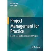 Project Management for Practice: A Guide and Toolbox for Successful Projects