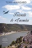 Friends & Enemies (Promise For Tomorrow Book 1) by Terri Wangard