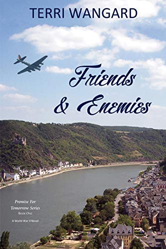 Friends & Enemies (Promise For Tomorrow Book 1) by Terri Wangard