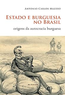 Livro Estado e burguesia no Brasil: Origens da autocracia burguesa