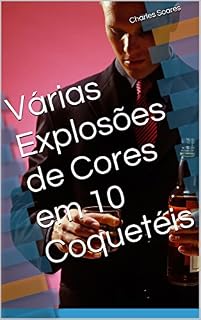 Livro Várias Explosões de Cores em 10 Coquetéis