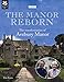 The Manor Reborn: The Transformation of Avebury Manor by 