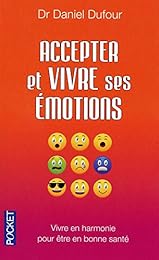 Accepter et vivre ses émotions
