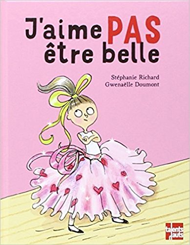 J'aime pas être belle