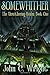 Somewhither: The Unwithering Realm by John C. Wright