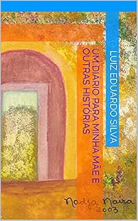 Livro Um diário para minha mãe e outras histórias