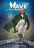 WAVE 626: Gift or Curse by Dotun Oshowole