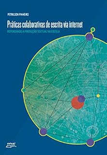 Livro Práticas colaborativas de escrita via internet: Repensando a produção textual na escola
