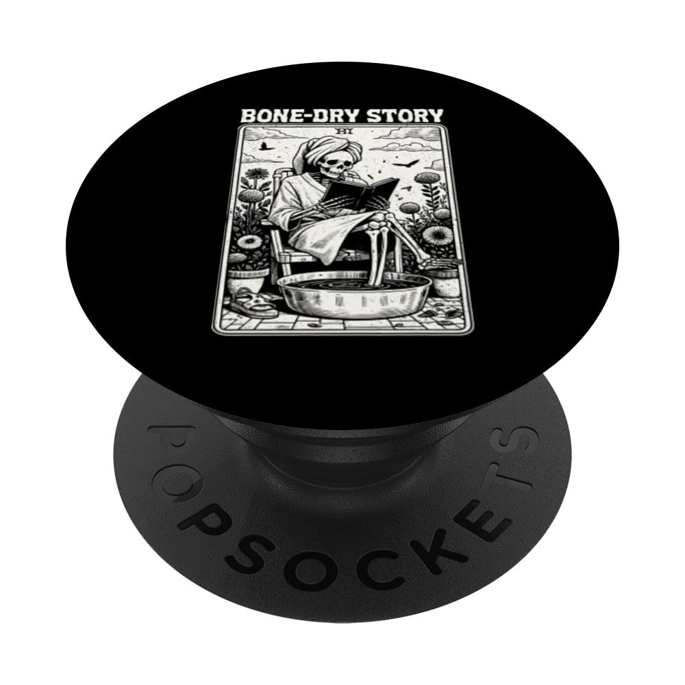 Bone-Dry Story Skeleton Reading Book Lovers Bookworm Books PopSockets Swappable PopGrip