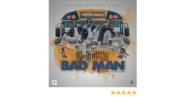 Bad Man By Foster Ebayy On Amazon Music Amazon Com