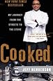 Cooked: My Journey from the Streets to the Stove