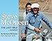 Steve McQueen: The Last Mile...Revisited (Volume 1)