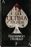 La última jugada (Spanish Edition)